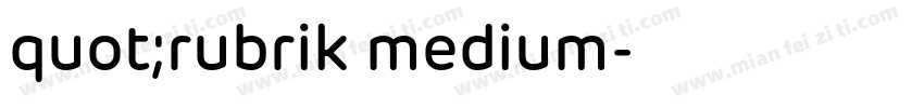 quot;rubrik medium字体转换